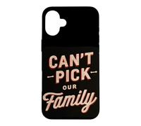 Custodia per iPhone 16 Plus Costume Funny Can't Pick Our Family Statement