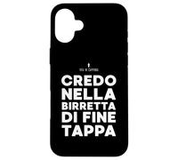 Custodia per iPhone 16 Plus Credo Nella Birretta Di Fine Tappa - Birra Dopo Le Camminate