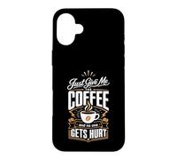 Custodia per iPhone 16 Plus Dammi solo il caffè e nessuno si fa male