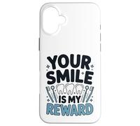 Custodia per iPhone 16 Plus Dentista Il tuo sorriso è la mia ricompensa Dental Professional