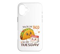 Custodia per iPhone 16 Plus Design con scritta "You're the Taco To My Tuesday"