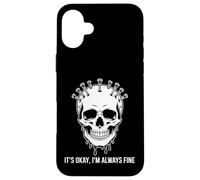 Custodia per iPhone 16 Plus Design gotico con teschio "It's Okay I'm Always Fine"