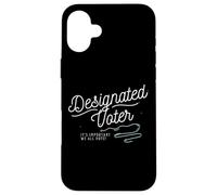 Custodia per iPhone 16 Plus Designated Voter Democracy Voting Gift For Registered Voters