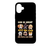 Custodia per iPhone 16 Plus Dio è grande, i cani sono bravi e le persone sono pazze amanti dei cani