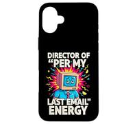 Custodia per iPhone 16 Plus Director Of Per My Last Email Energy Funny Office Meme