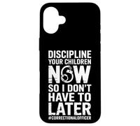 Custodia per iPhone 16 Plus Disciplina divertente i tuoi figli dicendo ufficiale penitenziario