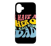 Custodia per iPhone 16 Plus Disegno grafico I Have A Hero Call Him Dad
