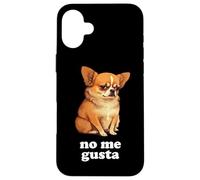 Custodia per iPhone 16 Plus Divertente Chihuahua dice in spagnolo: non mi piace