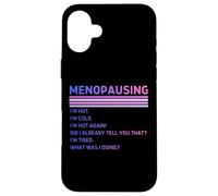 Custodia per iPhone 16 Plus Divertente Menopausa Umorismo Menopausa I'm Hot