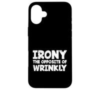 Custodia per iPhone 16 Plus Divertente Sarcasmo Amante Sarcastico Ironia L'opposto Di Rugoso