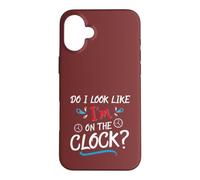 Custodia per iPhone 16 Plus Do I Look Like I'm On The Clock Funny Workplace Humor