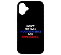 Custodia per iPhone 16 Plus Don't Mistake Iconvenience For Oppression Wear A Face Mask