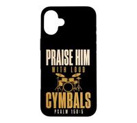 Custodia per iPhone 16 Plus Drummer Praise Him with Loud Cymbals Drumming Christian