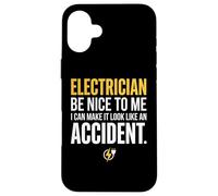 Custodia per iPhone 16 Plus Electrician Be Nice to Me I Can Make It Look Like Accident