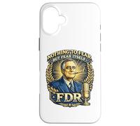 Custodia per iPhone 16 Plus FDR Niente da temere Roosevelt Presidential Quote