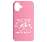 Custodia per iPhone 16 Plus Friends Side By Side Miles Apart Sisters Connected by Heart