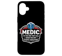 Custodia per iPhone 16 Plus Fun Medic I'm The One They Call When The EMT inizia a sudare