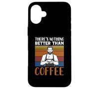 Custodia per iPhone 16 Plus Funny Caffeine Barista There's Nothing Better Than Coffee