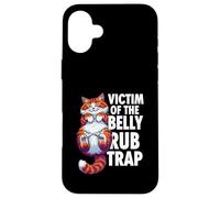 Custodia per iPhone 16 Plus Funny Cat Victim Of The Belly Rub Trap Kitten Joke