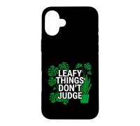 Custodia per iPhone 16 Plus Funny Houseplant Lover Leafy Things Don't Judge