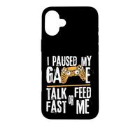 Custodia per iPhone 16 Plus Funny I Paused My Game Talk Fast or Feed Me Gamer Gaming