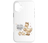 Custodia per iPhone 16 Plus Funny Mom Just a Mom Trying to Keep Her Ducks Humor