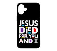 Custodia per iPhone 16 Plus Gesù è morto per te e io cristiano Natale cristiano divertimento pasquale