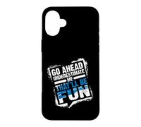 Custodia per iPhone 16 Plus Go Ahead Underestimate Me That'll Be Fun Summer Gift