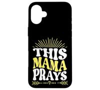 Custodia per iPhone 16 Plus God This Mama Prays Faith