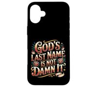 Custodia per iPhone 16 Plus God's Last Name Is Not Damn It Church Sarcasm Jokes -