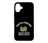 Custodia per iPhone 16 Plus Going On A Stupid Walk for My Stupid Mental Health