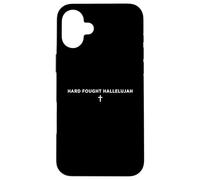 Custodia per iPhone 16 Plus Hard Fought Hallelujah Fede cristiana croce lode canto frase