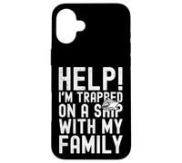 Custodia per iPhone 16 Plus Help I'm Trapped On A Ship With My Family Funny Cruise