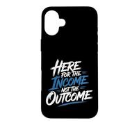 Custodia per iPhone 16 Plus Here For The Income Not The Outcome Employee Mindset -