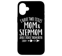 Custodia per iPhone 16 Plus Ho due titoli mamma e matrigna Miglior Bonus Mamma di sempre