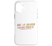 Custodia per iPhone 16 Plus HR We Heard Everything Funny Human Resources Office Staff