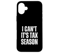 Custodia per iPhone 16 Plus I Can't It's Tax Season Divertente Contabile Finanza CPA
