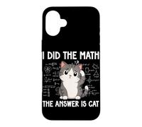 Custodia per iPhone 16 Plus I Did The Math The Answer Is Cat Divertente Matematica Amante Matematica Club