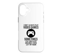 Custodia per iPhone 16 Plus I Don't Always Play Videogiochi Funny Gamer Boys prodotti