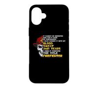 Custodia per iPhone 16 Plus I Own It Forever The Title Firefighter Fireman Firefighters