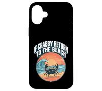 Custodia per iPhone 16 Plus If Crabby Return To The Beach Vintage Crab