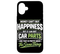 Custodia per iPhone 16 Plus Il denaro non può comprare la felicità, ma può comprare parti di auto amante dell'automobile