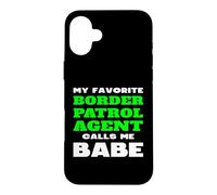 Custodia per iPhone 16 Plus Il mio agente preferito della pattuglia di confine mi chiama ragazza ragazza