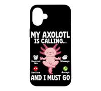 Custodia per iPhone 16 Plus Il mio Axolotl sta chiamando e devo andare a ricordarmi il rifiuto del messaggio