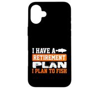 Custodia per iPhone 16 Plus Il piano di pensionamento umoristico della pesca è pescare pescatore