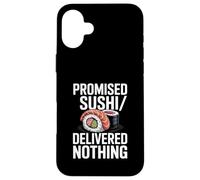 Custodia per iPhone 16 Plus Il sushi promesso non ha consegnato nulla di divertente sushi