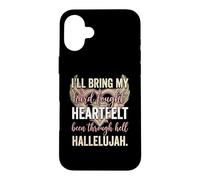Custodia per iPhone 16 Plus I'll Bring My Hard Fought Heartfelt Hallelujah