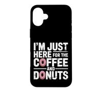 Custodia per iPhone 16 Plus I'm Just Here For The Coffee And Donuts Mattina |-