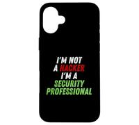 Custodia per iPhone 16 Plus Im Not A Hacker Im A Security Professional OPSEC Cyber Humor