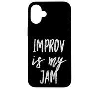 Custodia per iPhone 16 Plus Improv Is My Jam Attori Divertente Improvvisazione Artista Design